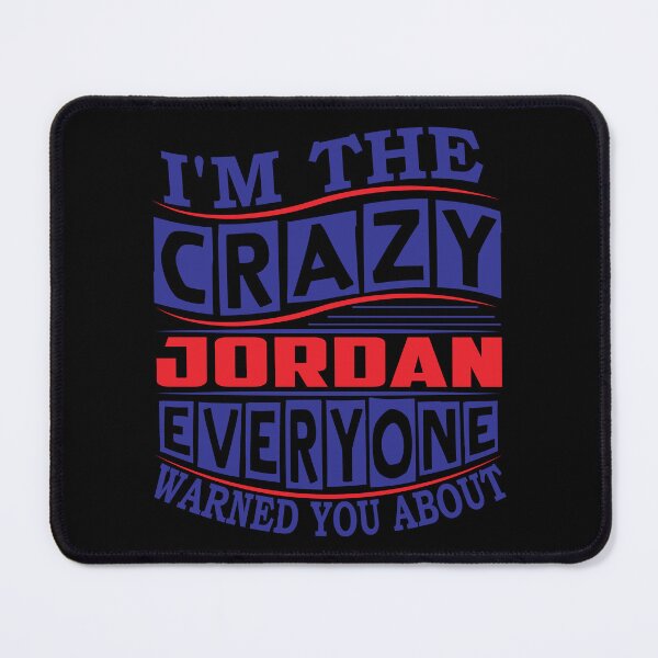 Artikelvorschau, Jordan T-Shirt | Crazy Jordan Everyone Warned | Jordan entworfen und verkauft von thinkbicycle.