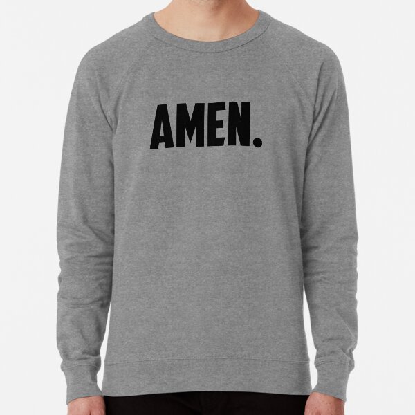 Amen. Lightweight Sweatshirt