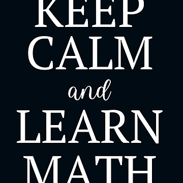 Artwork thumbnail, Keep Calm and Learn Math by MathVerge