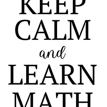 Artwork thumbnail, Keep Calm and Learn Math by MathVerge