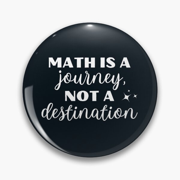 Item preview, Math Is A Journey Not A Destination designed and sold by MathVerge.