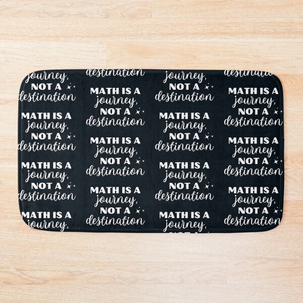 Item preview, Math Is A Journey Not A Destination designed and sold by MathVerge.
