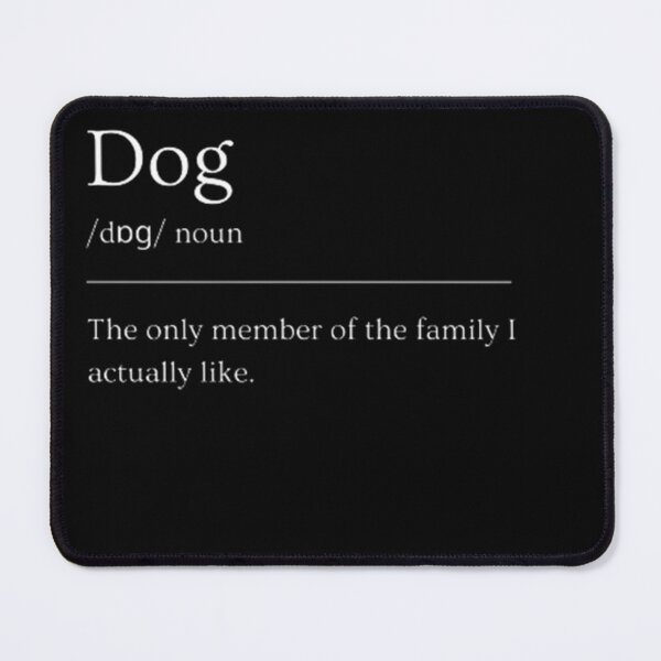 Item preview, Dog | Funny Dictionary Definition designed and sold by ED-TDesigns.
