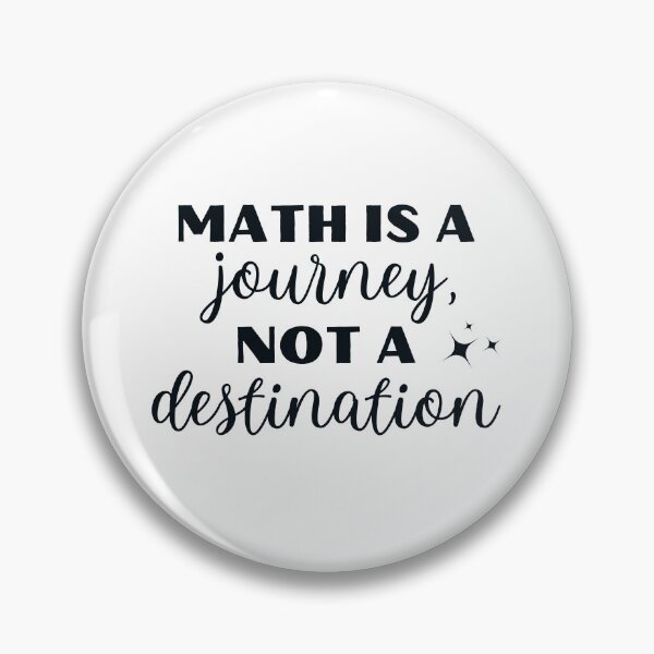 Item preview, Math Is A Journey Not A Destination designed and sold by MathVerge.