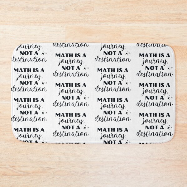 Item preview, Math Is A Journey Not A Destination designed and sold by MathVerge.