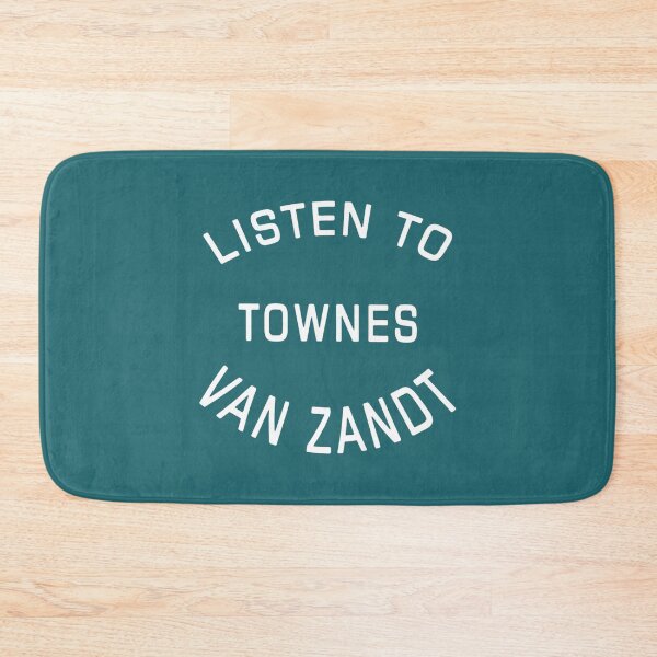 Item preview, Listen-to-townes-van-zandt     Classic designed and sold by MollieRobson.