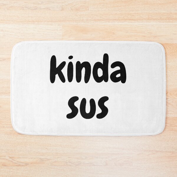 Item preview, That's Kinda Sus  designed and sold by birdsofthePNW.