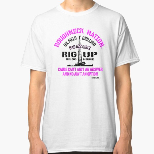 Rig Up Bad Azz Girls Classic T-Shirt