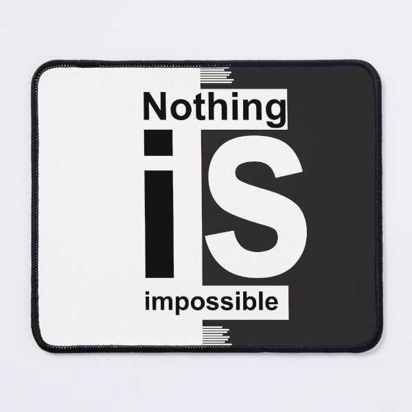 Item preview, Nothing is impossible designed and sold by MHS DESIGNS.