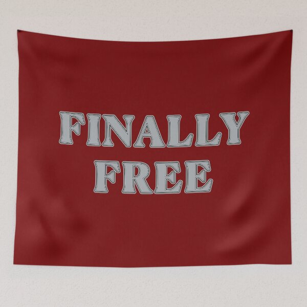 Item preview, I am Finally Free designed and sold by janraydesigns.