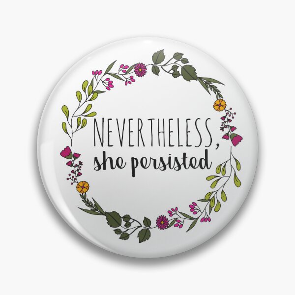 Item preview, Nevertheless, She Persisted designed and sold by annmariestowe.