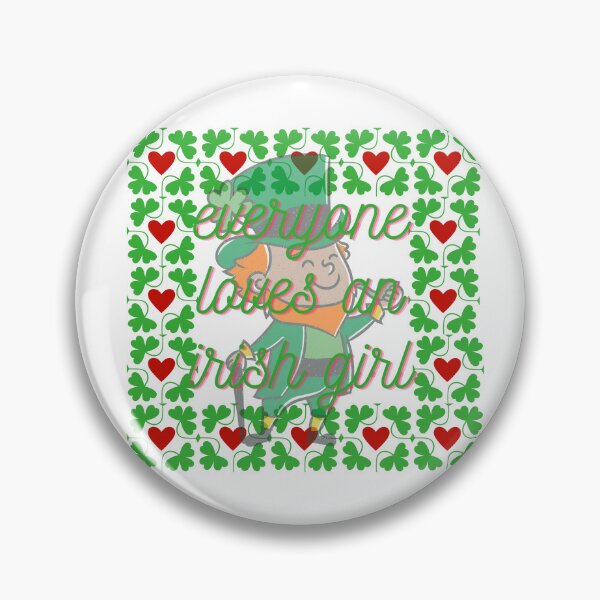 Item preview, everyone loves an irish girl designed and sold by Sophonsa.