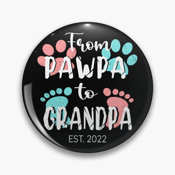 Item preview, Promoted to Grandpa 2022, Paw Print From Pawpa to Grandpa graphic designed and sold by Merchking1.