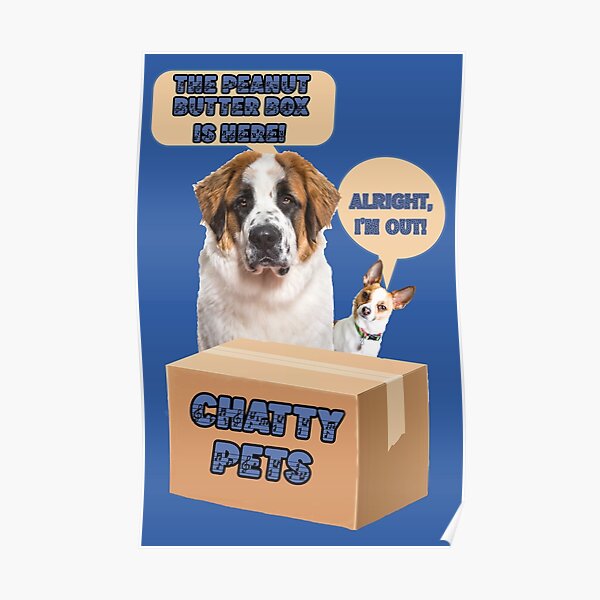 "The Peanut Butter Box Is Here Chatty Pets Doggy Duo Version Funny St