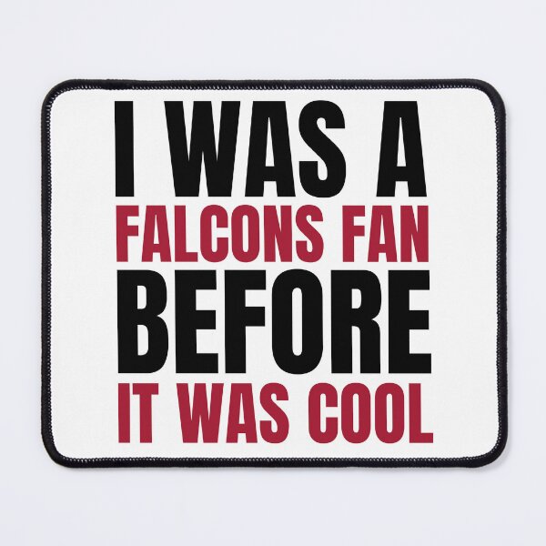 Item preview, I Was a Falcons Fan Before I Was Cool T-Shirt Atlanta Football designed and sold by CameronBischoff.