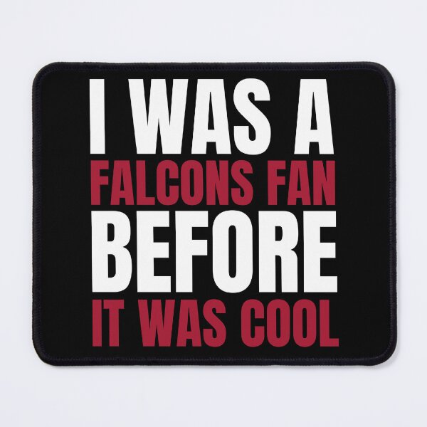 Item preview, I Was a Falcons Fan Before I Was Cool T-Shirt Atlanta Football designed and sold by CameronBischoff.