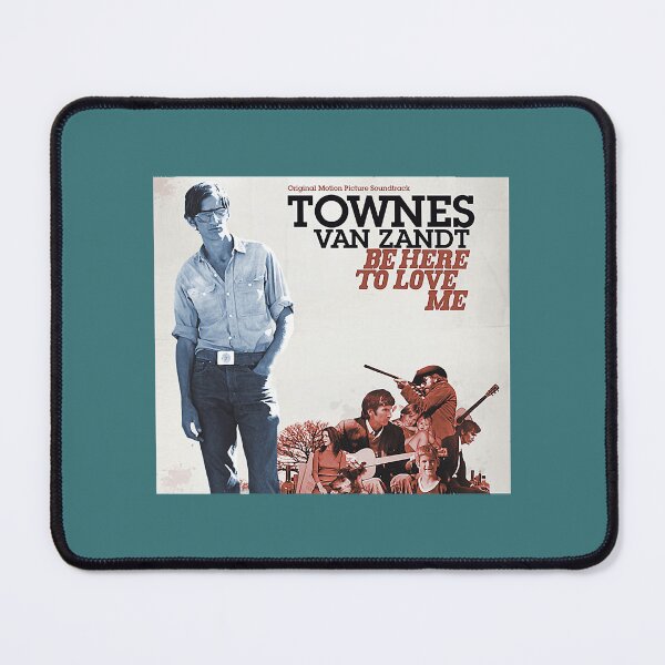 Item preview, townes van zandt be here to love me soundtrack Townes van Zandt Classic designed and sold by TillyGardiner.