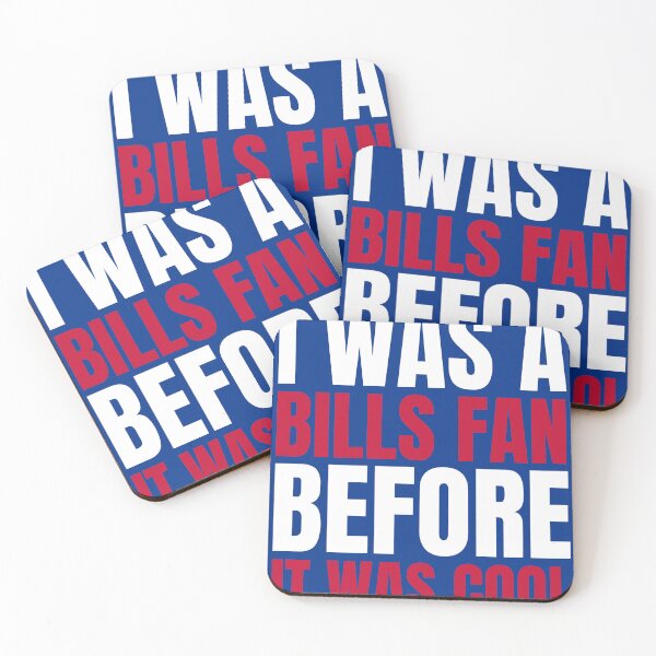 Item preview, I Was a Bills Fan Before I Was Cool Blue T-Shirt Buffalo Football designed and sold by CameronBischoff.