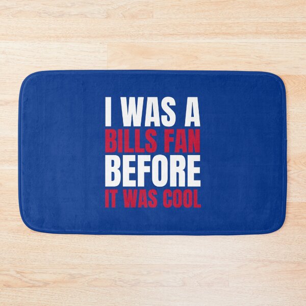 Item preview, I Was a Bills Fan Before I Was Cool Blue T-Shirt Buffalo Football designed and sold by CameronBischoff.