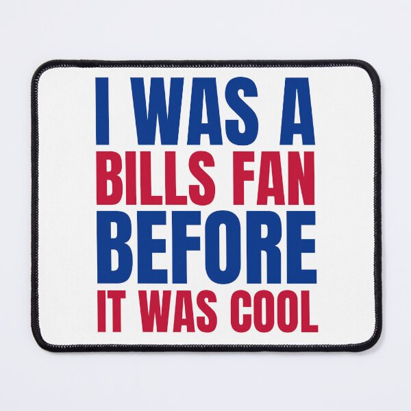 Item preview, I Was a Bills Fan Before I Was Cool White T-Shirt Buffalo Football designed and sold by CameronBischoff.