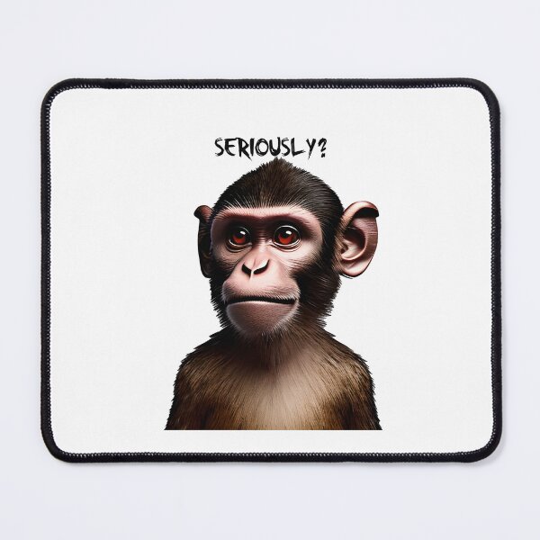 Item preview, 'Seriously?' Comical Stern Monkey designed and sold by The-Hist-Image.