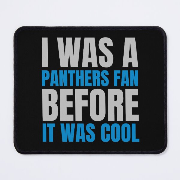 Item preview, I Was a I was A Panthers Fan Before I Was Cool Black T-Shirt Carolina Football designed and sold by CameronBischoff.
