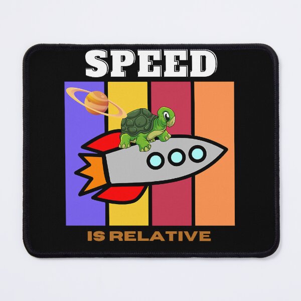 Item preview, Speed Is Relative   designed and sold by MeanMachine603.