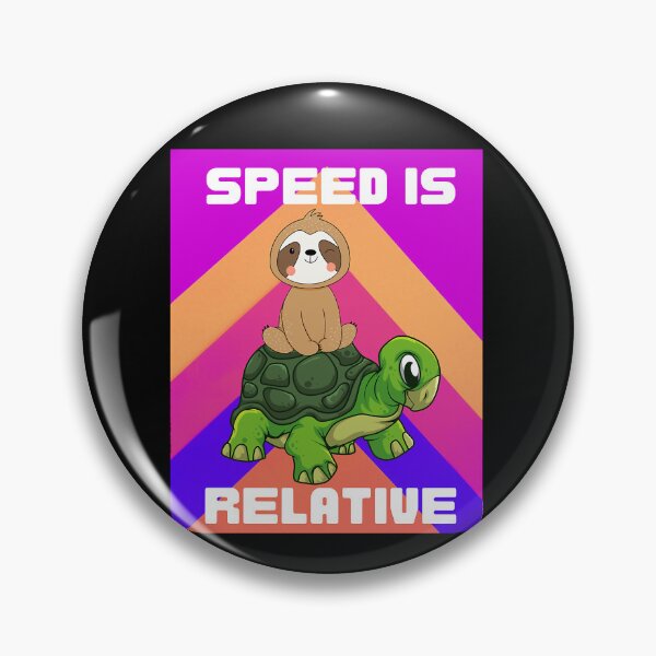 Item preview, Speed Is Relative   designed and sold by MeanMachine603.