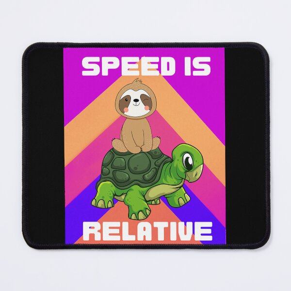 Item preview, Speed Is Relative   designed and sold by MeanMachine603.