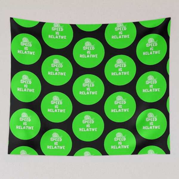 Item preview, Speed is Relative Green Snail designed and sold by MeanMachine603.