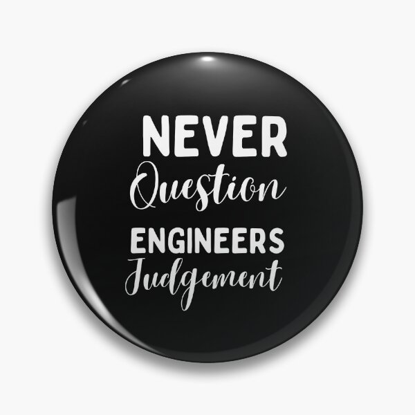 Item preview, Never Question designed and sold by Engineerclubs.