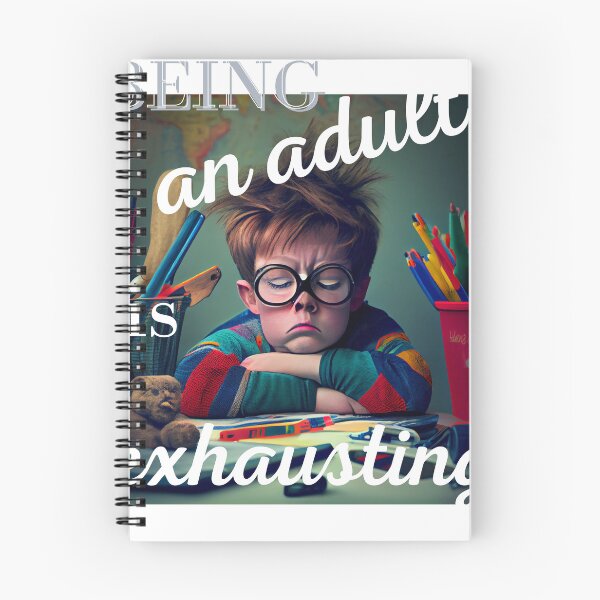 Item preview, Being an adult is exhausting,  designed and sold by blakfrog.