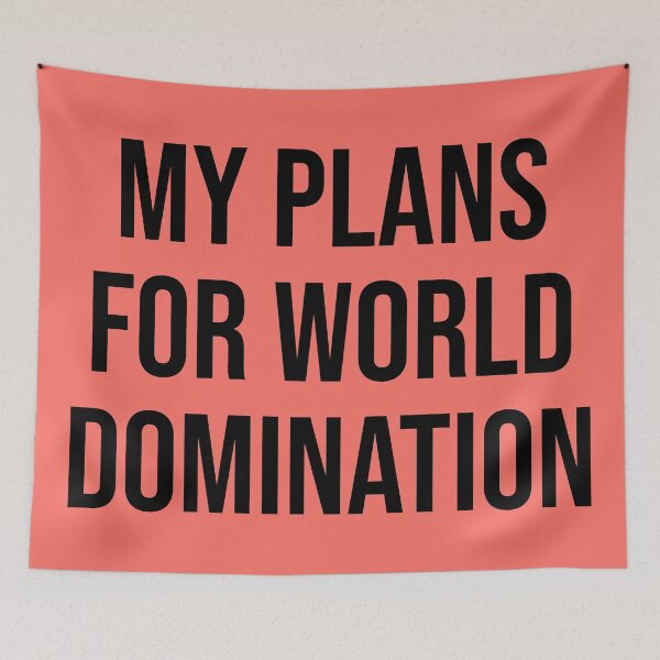 Item preview, My Plans For World Domination Funny designed and sold by Sour Soul.