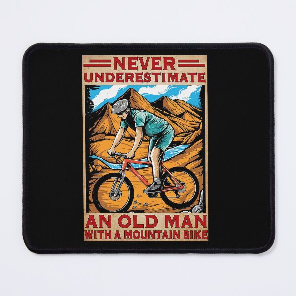 Item preview, MOUNTAIN BIKING Never Underestimate an old man with a mountain bike designed and sold by SameeraDammeyer.