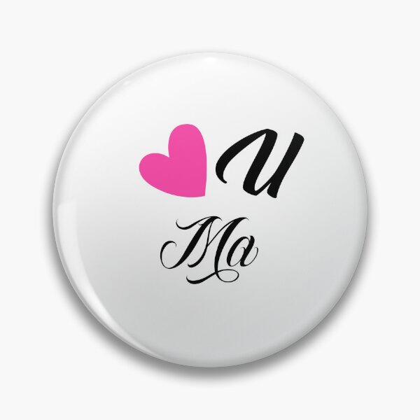 Love You Maa Pins and Buttons for Sale | Redbubble