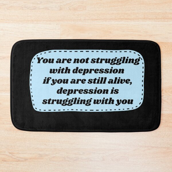 Item preview, Depression is struggling with you designed and sold by HalcyonFairy.