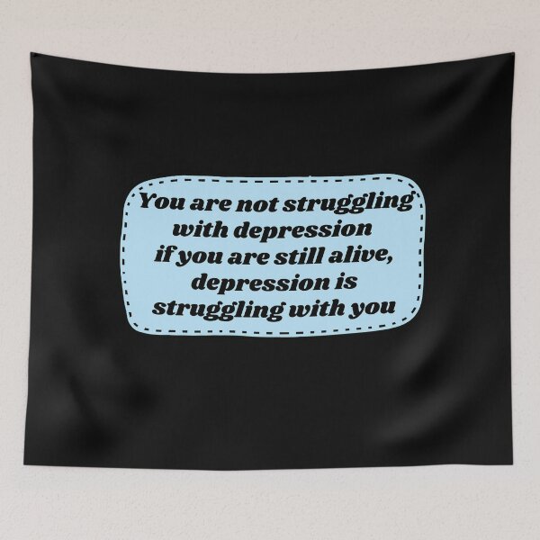 Item preview, Depression is struggling with you designed and sold by HalcyonFairy.