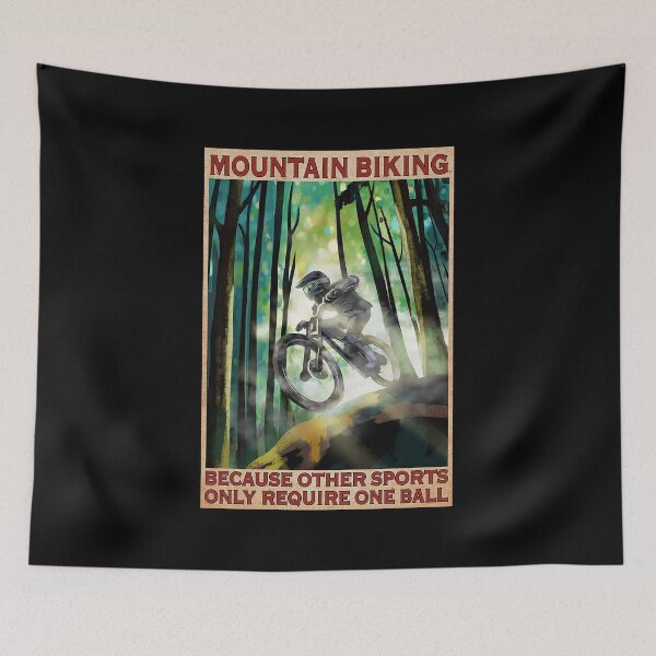 Item preview, MOUNTAIN BIKING because other sports only require one ball   designed and sold by SameeraDammeyer.
