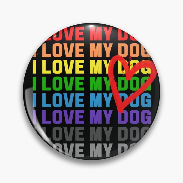 Item preview, I LOVE MY DOG designed and sold by RagWeasel.