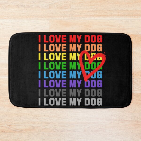Item preview, I LOVE MY DOG designed and sold by RagWeasel.