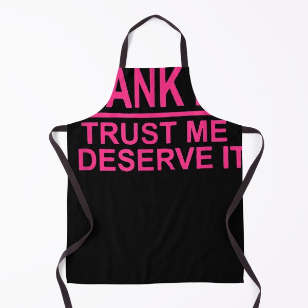 Item preview, Spank Me, Trust Me I Deserve It Apparel For Life designed and sold by Chic-Astral-Ca.