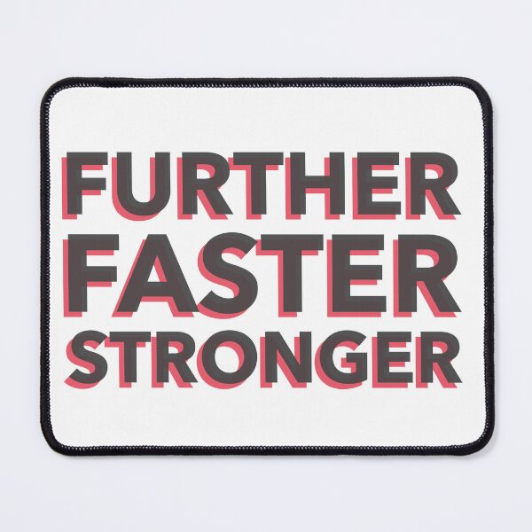 Item preview, Further, Faster, Stronger designed and sold by Runner's High.