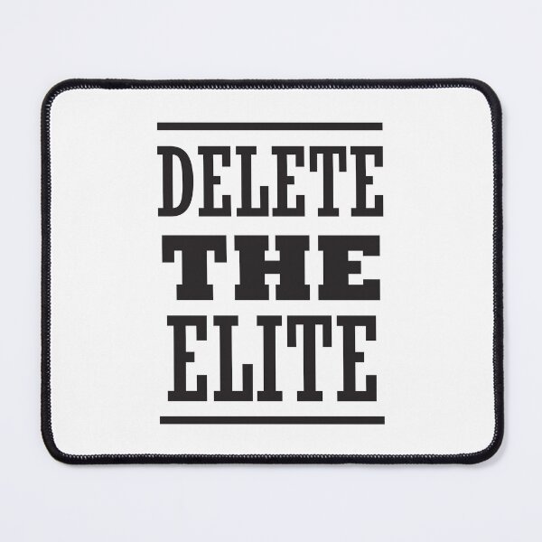 Item preview, Delete The Elite designed and sold by CatsCrew.