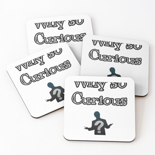 Item preview, Why so curious                          designed and sold by alb0rtb0tlar.