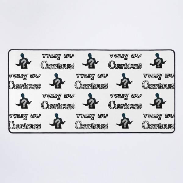 Item preview, Why so curious designed and sold by alb0rtb0tlar.