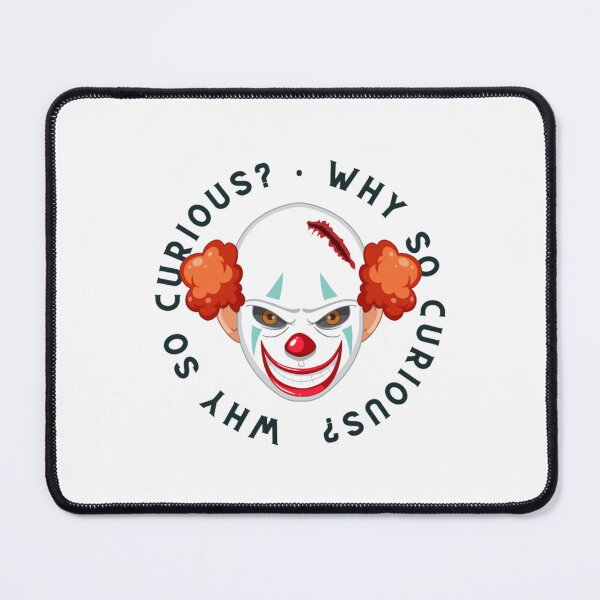 Item preview, Why So Curious           designed and sold by alb0rtb0tlar.