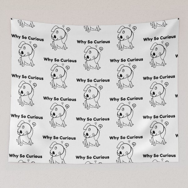 Item preview, Why so curious -  Be Curious - Why so curious    designed and sold by alb0rtb0tlar.