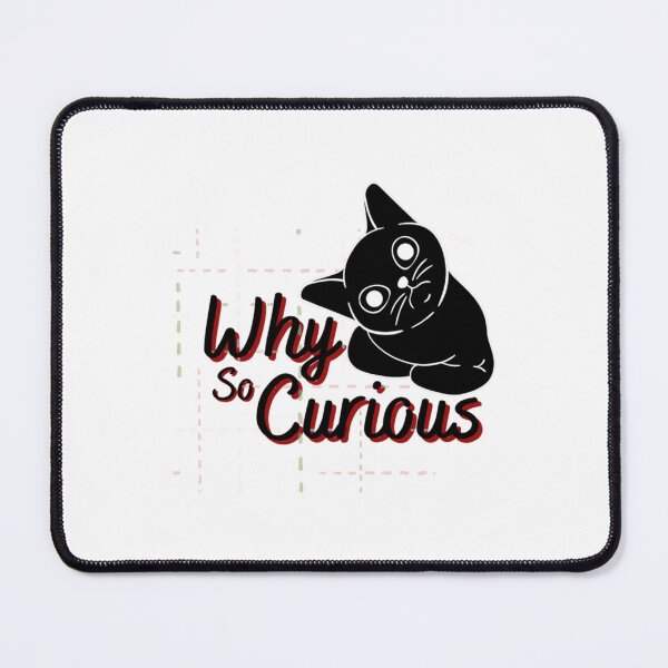 Item preview, Why So Curious designed and sold by alb0rtb0tlar.