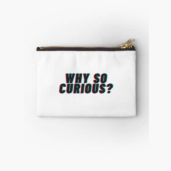 Item preview, Why So Curious    designed and sold by alb0rtb0tlar.