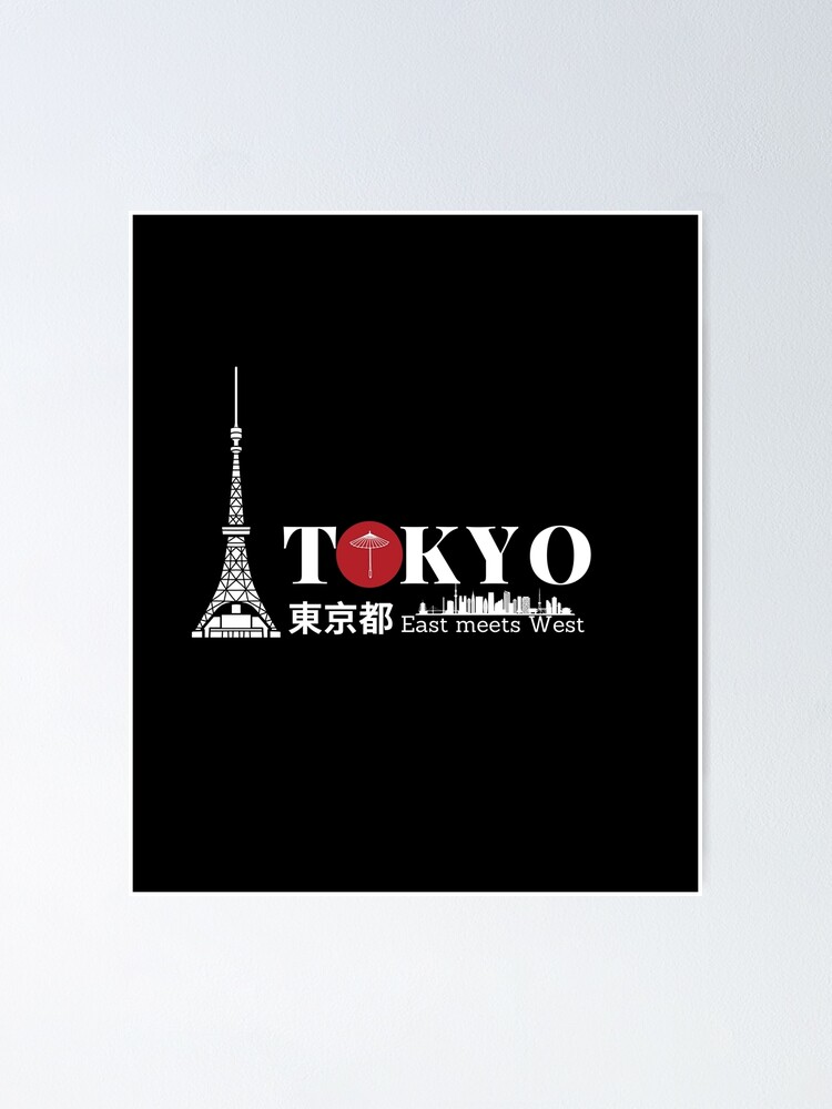 Tokyo Metropolis Japan East meets West Poster for Sale by PANDA-LABs